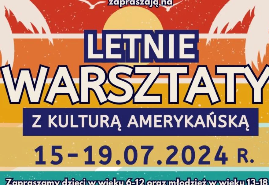 Letnie warsztaty z kulturą amerykańską