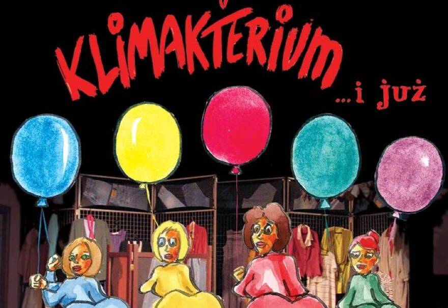 Klimakterium... i już