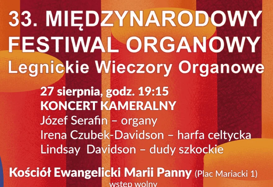 33. Międzynarodowy Festiwal Organowy - Legnickie Wieczory Organowe - Koncert Kameralny