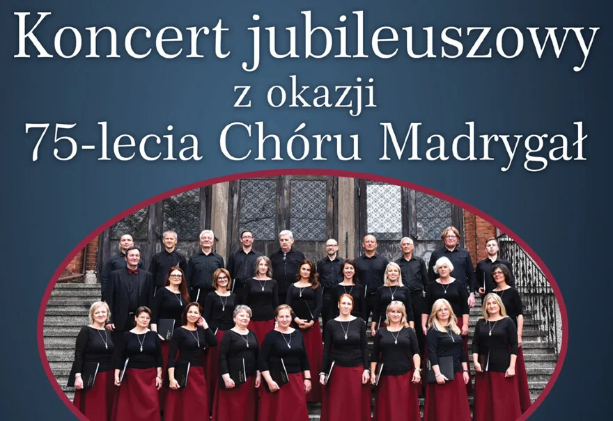 Koncert na 75-lecie Chóru Madrygał