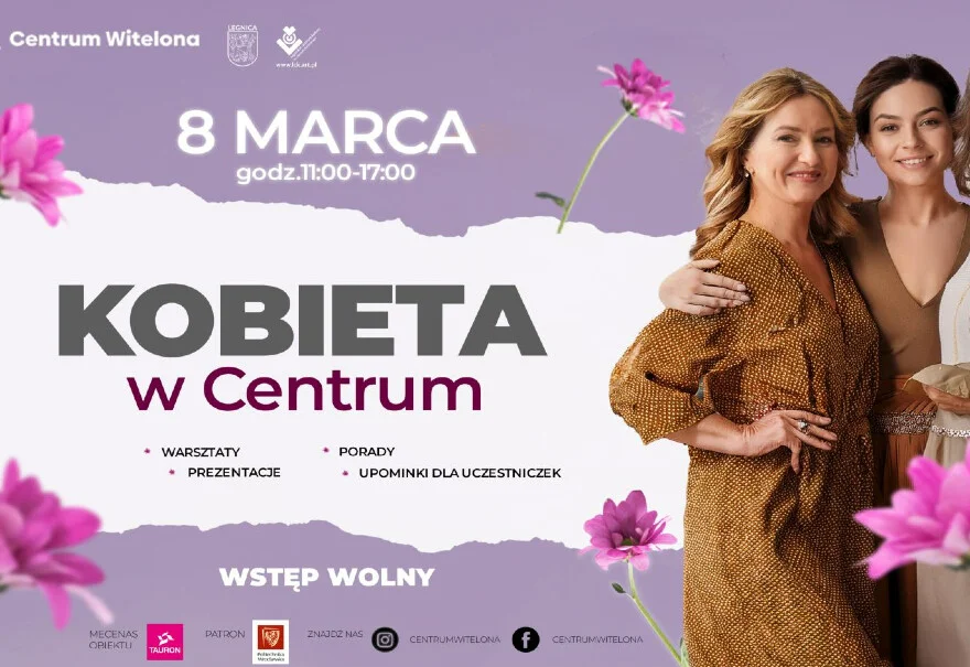 "Kobieta w Centrum" – świętujmy Dzień Kobiet w Centrum Witelona!