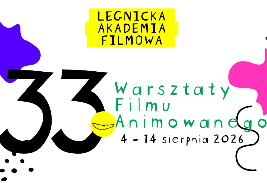 33. Legnicka Akademia Filmowa – Warsztaty Filmu Animowanego