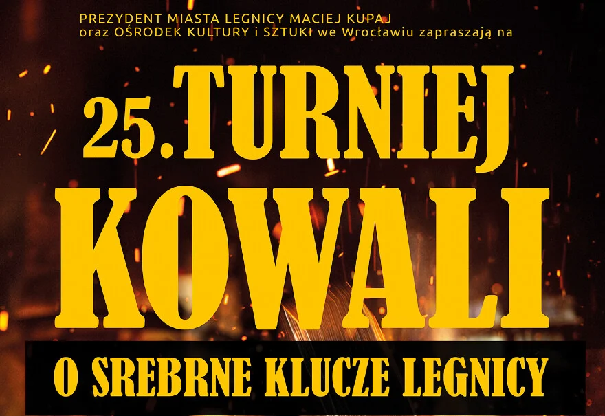 XXV Turniej Kowali o Srebrne Klucze Legnicy